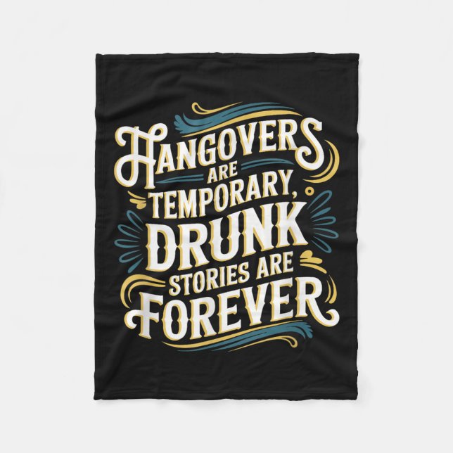 Funny Hangovers Are Temrary Drinking Humor  Fleecefilt (Framsidan)
