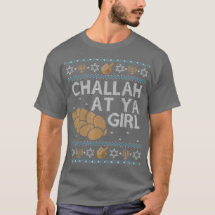Funny Hanukkah Ugly Sweater Jewish Gift Challah at T Shirt