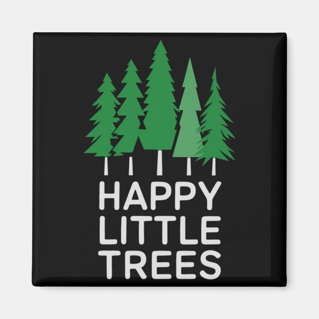 Funny Happy Little Trees Camng  Magnet (Framsidan)