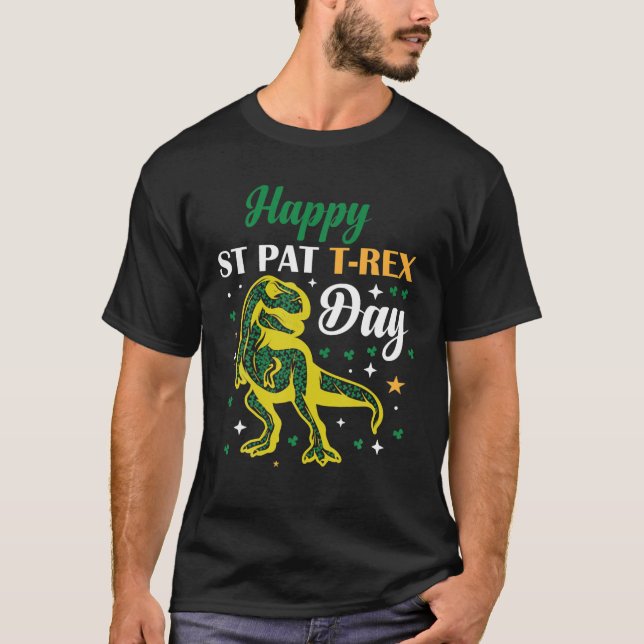 Funny Happy St. Pat Trex Day, Saint Patrick Design T Shirt (Framsida)
