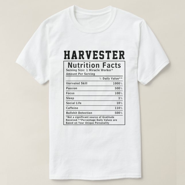 Funny Harvester Nutrition Facts Employee T Shirt (Design framsida)