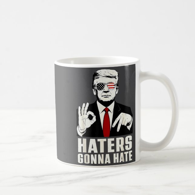 Funny Haters Gonna Hate 6 7 President 67 Trump Six Kaffemugg (Höger)