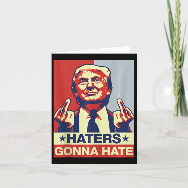 Funny Haters Gonna Hate Donald Trump Mitten Finger Kort (Framsida)
