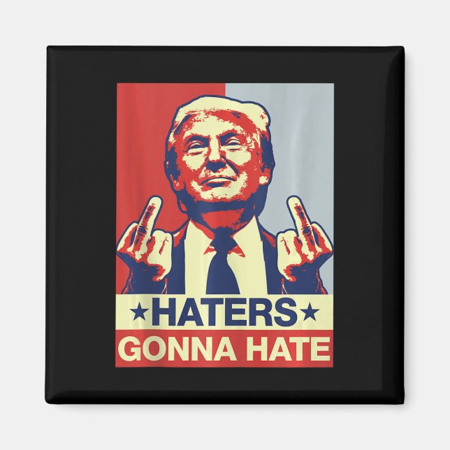 Funny Haters Gonna Hate Donald Trump Mitten Finger Magnet (Framsidan)