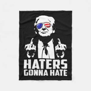 Funny Haters Gonna Hate President Donald Trump Mid Fleecefilt