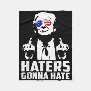 Funny Haters Gonna Hate President Donald Trump Mid Fleecefilt