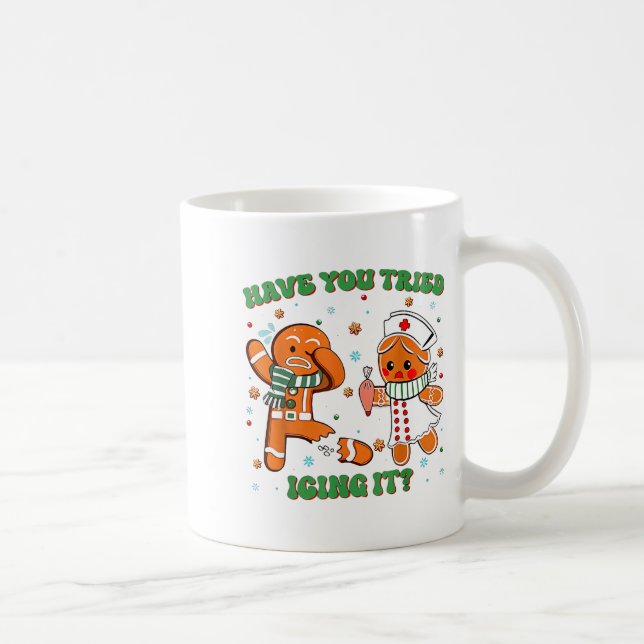 Funny Have You Tried Icing It Gingerbread Nurse Ch Kaffemugg (Höger)