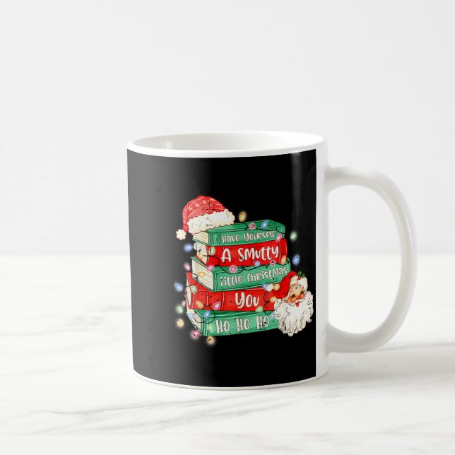 Funny Have Yourself A Smutty Little Christmas Book Kaffemugg (Höger)