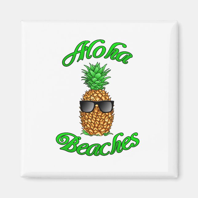 Funny Hawaiian Pineapple Aloha Beacher Magnet (Framsidan)