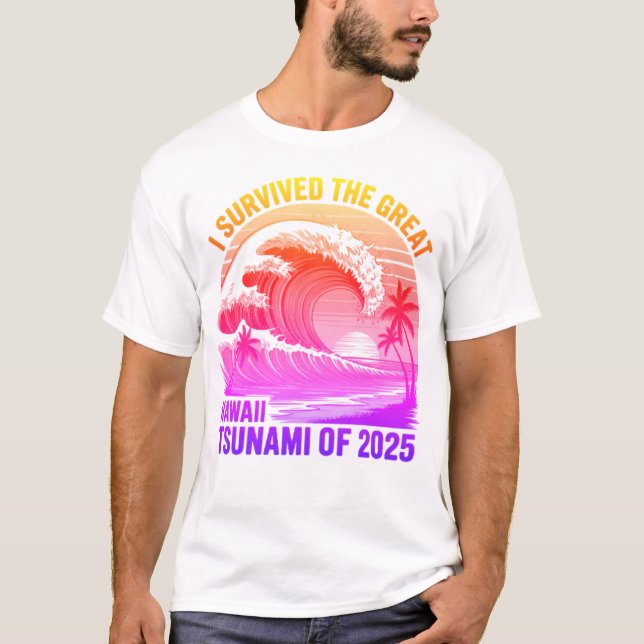 Funny Hawaiian Tsunami Survivor Shirt - 2025 T (Framsida)