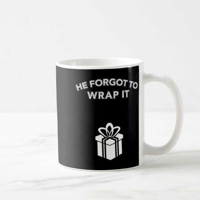 Funny He Forgot To Wrap It Christmas Pregnancy Wom Kaffemugg (Höger)