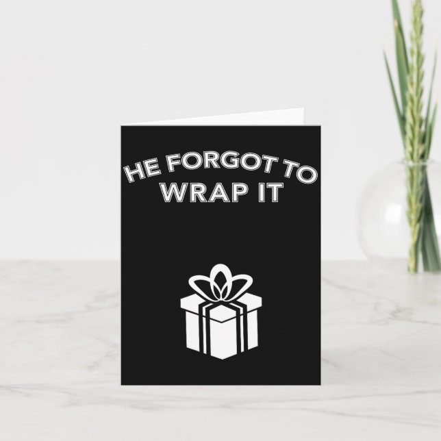 Funny He Forgot To Wrap It Christmas Pregnancy Wom Kort (Framsida)