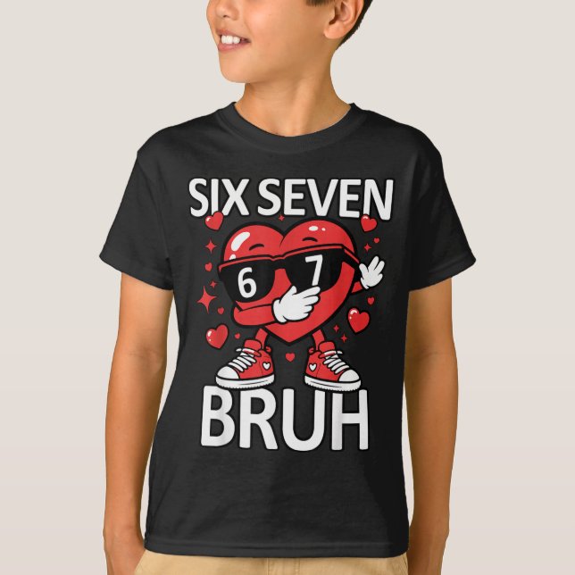 Funny Heart Dab 67 Valentine Bruh Six Seven Meme G T Shirt (Framsida)