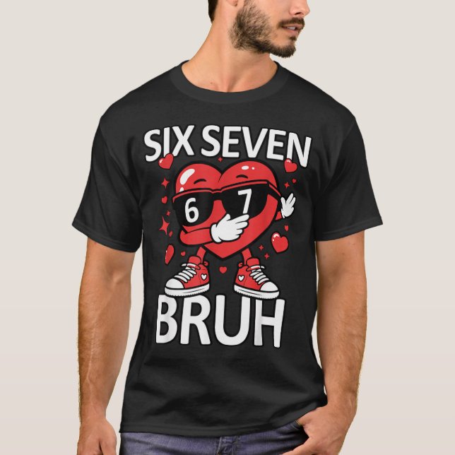 Funny Heart Dab 67 Valentine Bruh Six Seven Meme G T Shirt (Framsida)