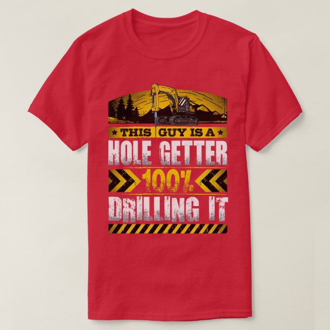 Funny Heavy Machinery Operator Excavator Drill T Shirt (Design framsida)