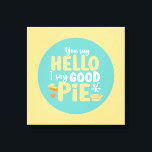 Funny Hej Bra Paj Pastel Kitchen Typography Art Canvastryck<br><div class="desc">Färgfull typografisk konst med retro och vibrerande färg. Lustigt citat om mat,  matlagning,  bakning och matlagning. dekoration för perfekt till ditt kök,  middag,  kafé,  bageriaffär eller restaurang. Bakgrunden färg (cirkeln och fyrkanten) är anpassade via Design Verktyg.</div>