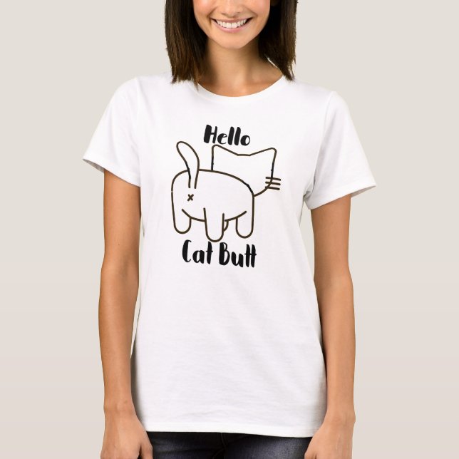 Funny Hej Cat Butt T Shirt (Framsida)