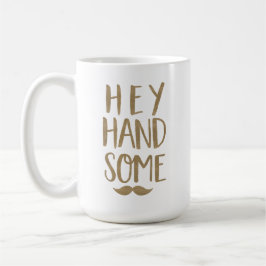 Funny Hej Handsome & Mustache Guld Typography Kaffemugg