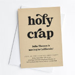 Funny Heliga Crap Going Away Party-inbjudan Inbjudningar<br><div class="desc">Heliga Crap. En rolig festinbjudan till roligt honoree(s)!</div>