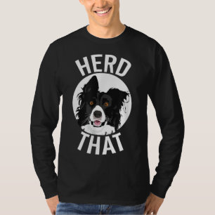 Funny Herd that Gräns Collie Animal Lover Hund T Shirt