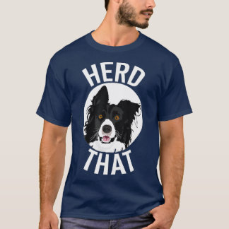 Funny Herd that Gräns Collie Animal Lover Hund T Shirt