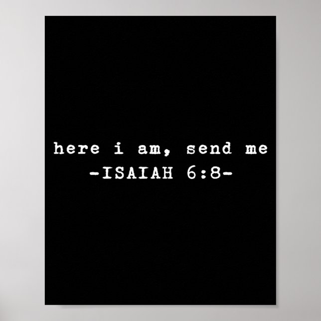 Funny Here I Am Send Me Bible Verse Lord Saying  Poster (Framsidan)