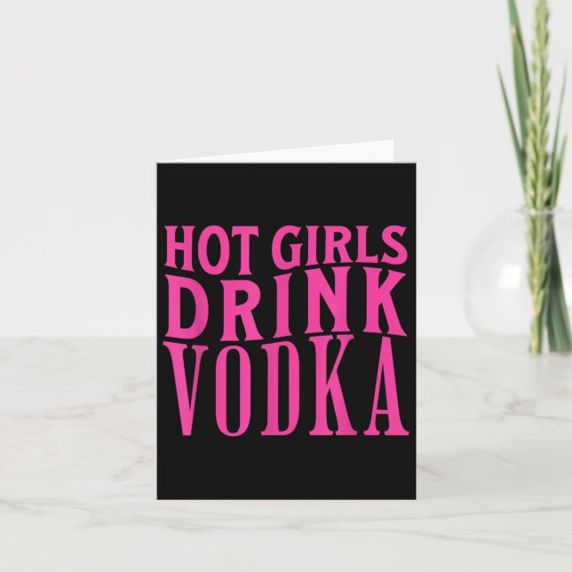 Funny Hett Girls Drink Vodka Drunk Drink Vin Sprit Kort (Framsida)