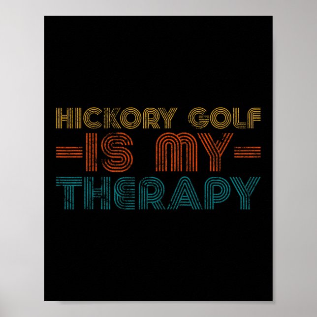Funny Hickory Golf Is My Therapy Hob  Poster (Framsidan)