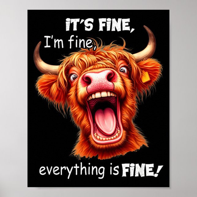 Funny Highland Cow It's Fine I'm Fine Everything I Poster (Framsidan)