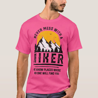 Funny Hiker Gift Hiking Hiking Älskare-offert utom T Shirt