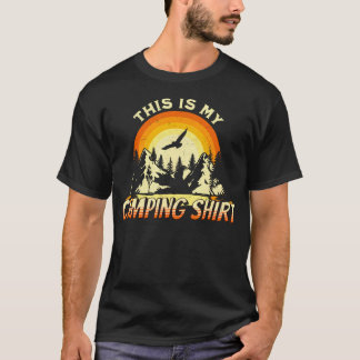 Funny Hiking Outdoors This Is My Camping Shirt Ret T Shirt