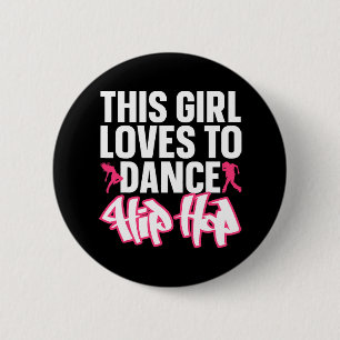 Funny Hip hop Dancing Art För barn Girls Women Hip Knapp