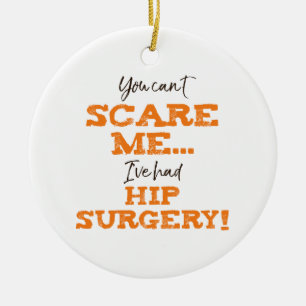 Funny Hip Surgery Recovery "Skräm" Julgransprydnad Keramik