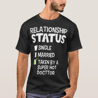 Funny His and Her Gift Idea Doctor Relationship St T Shirt
