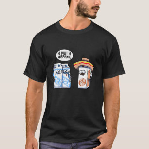 Funny Hispanic Soy Mjölk Vegan Foodie Joke Gag Dai T Shirt