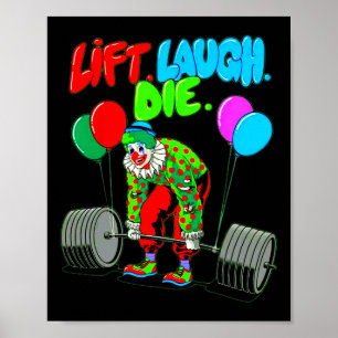 Funny Hiss Laugh Die Gym Weightlift Bodybuild din Poster