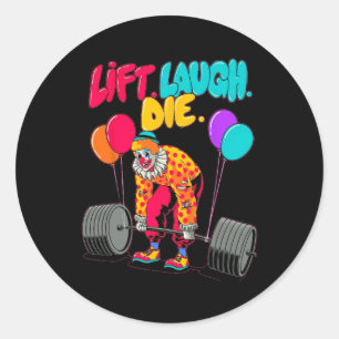 Funny Hiss Laugh Die Gym Weightlift Bodybuild din Runt Klistermärke