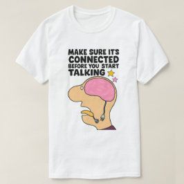 "Funny hjärna med frånkopplad tråd - Tänka före T Shirt