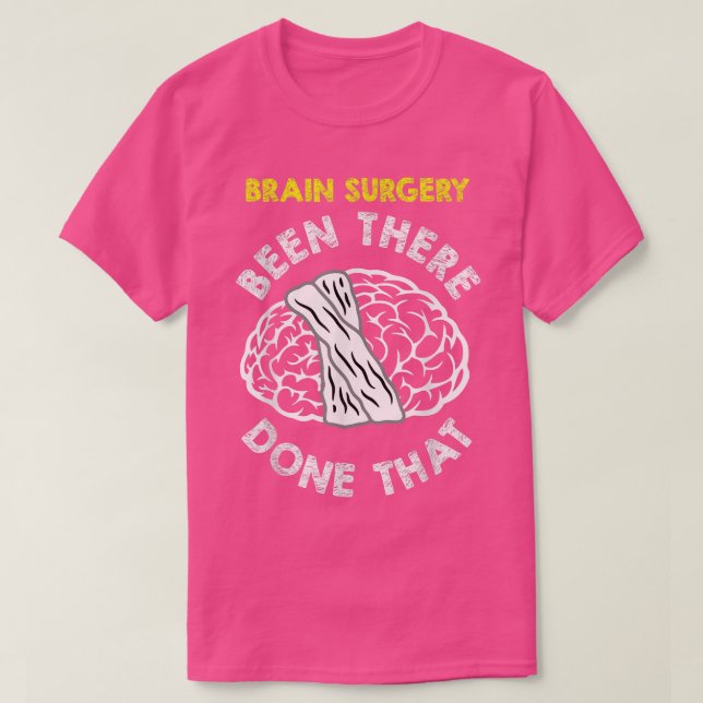 Funny hjärnkirurgi Få bra indrivning av Meme Gift T Shirt (Design framsida)