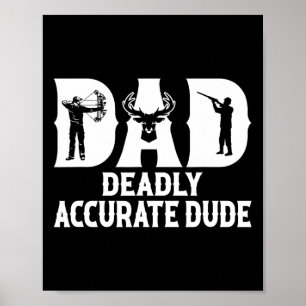 Funny Hjort Hunting Pappa Deadly Exurate Coola F Poster
