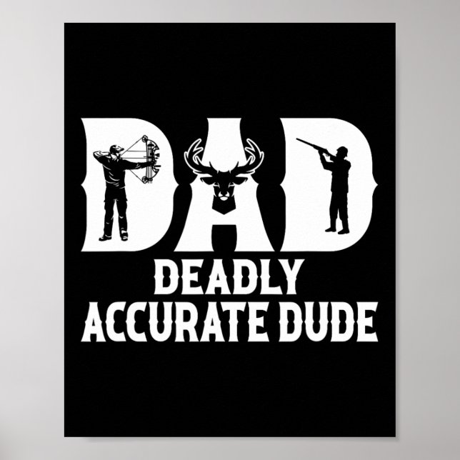 Funny Hjort Hunting Pappa Deadly Exurate Coola F Poster (Framsidan)