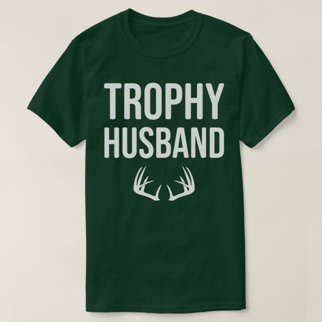 Funny Hjort Hunting Shirt Trophy Make för manar T Shirt (Design framsida)