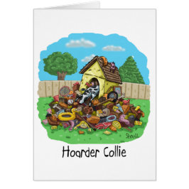 Funny Hoarder Collie Hund älskare-gåva Hälsningskort