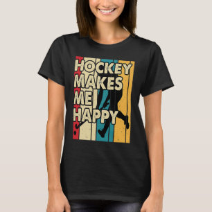 Funny Hockey gör mig Lycklig Ice Hockey Frisbee 5 T Shirt