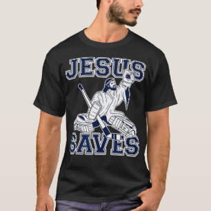Funny Hockey Jesus Saves Goalie T Shirt