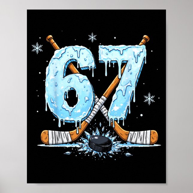 Funny Hockey Lovers Drip 6-7 Number Six Seven Puck Poster (Framsidan)