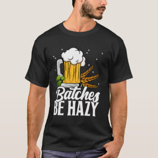 Funny Homebrew Ipa Craft Brewery Hazy Beer Älskare T Shirt