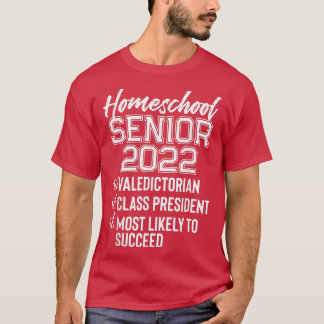 Funny Homeschool Graduation 2022 Homeschool Senior T Shirt