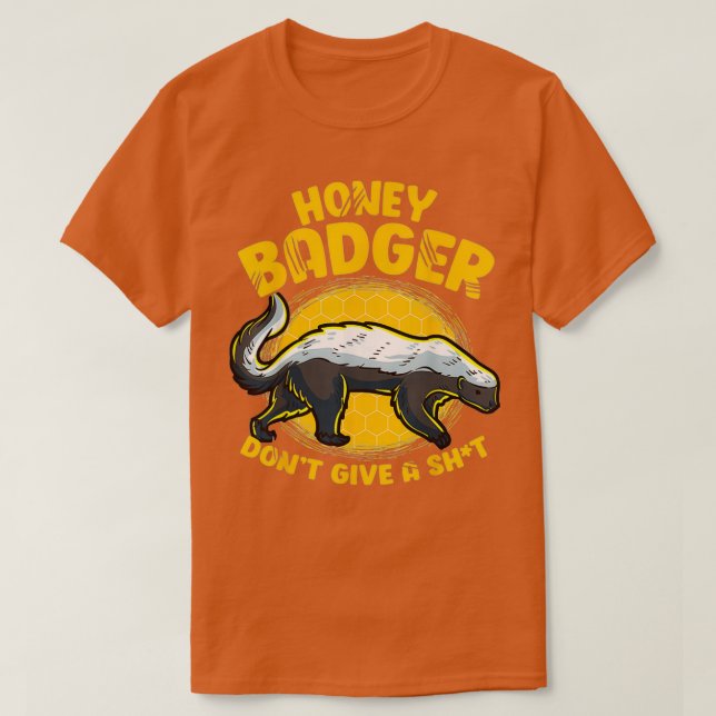 Funny Honey badger Dont Ge A Sht Novelty Honung B T Shirt (Design framsida)