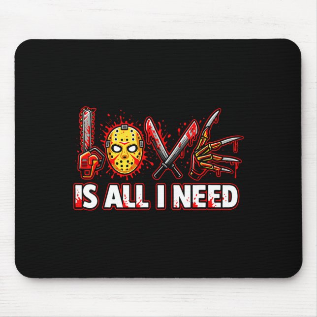 Funny Horror Love Is All I Need Slasher Valentine  Musmatta (Framsidan)